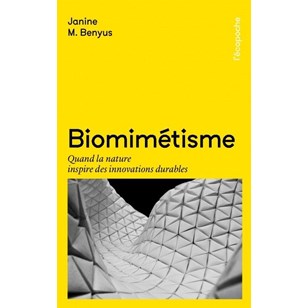 Biomimétisme : quand la nature inspire des innovations durables – Janine M. Benyus