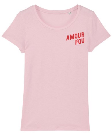 T-shirt rose - Amour fou 2