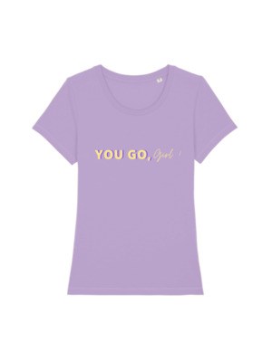 T-Shirt lavande - You Go, Girl ! 4