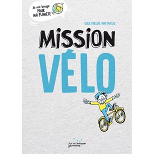 Mission Vélo - Lucie Vallon & Nat Mikles
